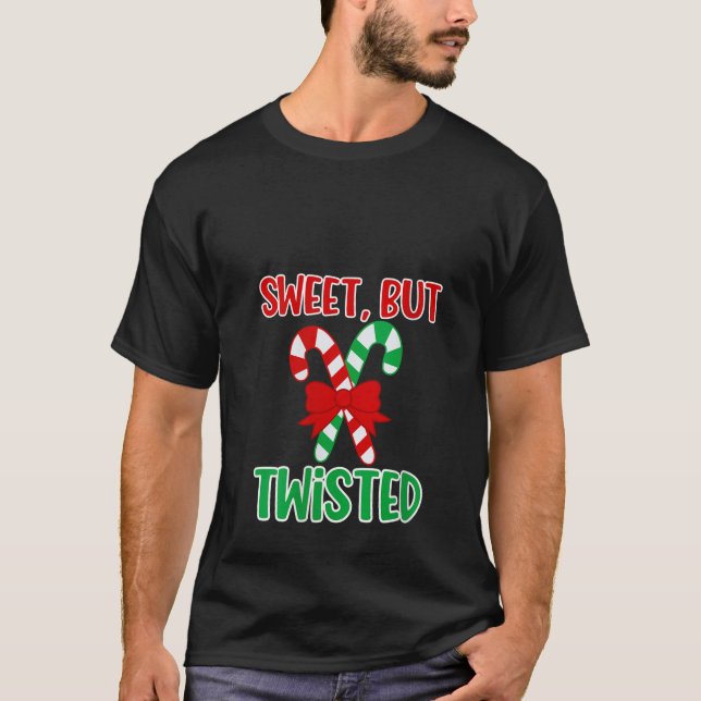 Womens Sweet But Twisted Candy Cane Christmas Humo T-Shirt (Front)
