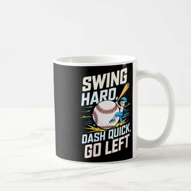 Womens Swing Hard, Dash Quick, Go Left - Athletic  Coffee Mug (Right)