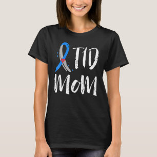 Womens T1d Mum Type 1 Diabetes Awareness T-Shirt
