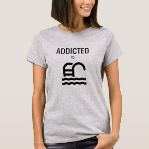 Women's T-Shirt Addicted to Swimming