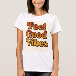 Women's T-shirt Feel good vibes