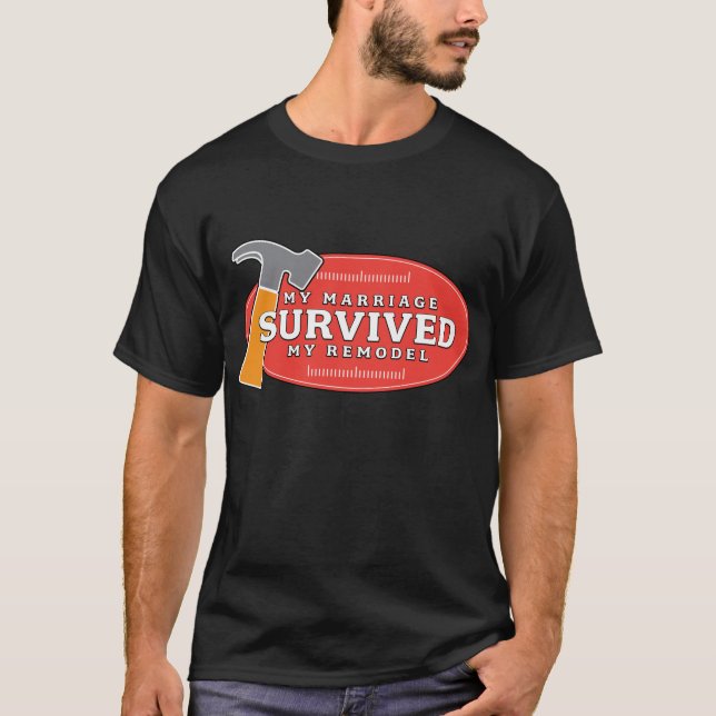 Women's T-Shirt - My Marriage Survived My Remodel (Front)
