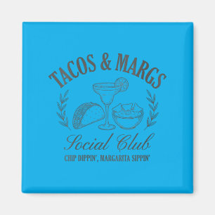 Womens Tacos Margs Social Club Chip Dippin Magnet