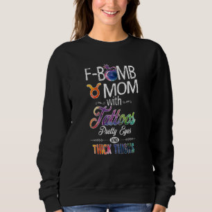 Womens Taurus Sign Mum With Tattoos Pretty Eyes Th Sweatshirt