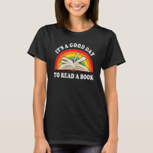Womens Teacher It Good Day To Read Book Librarian T-Shirt