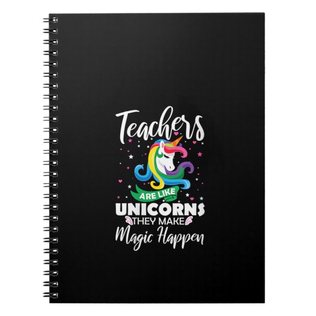 Womens Teachers Are Like Unicorns They Make Magic  Notebook (Front)