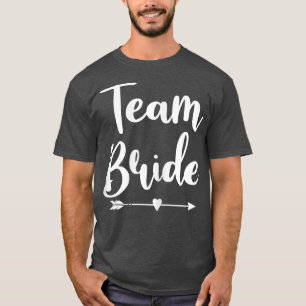 Womens Team Bride Arrow Heart Wedding Party And Ba T-Shirt