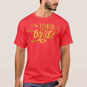 Womens Team Bride Bachelorette Party Bride Bridesm T-Shirt