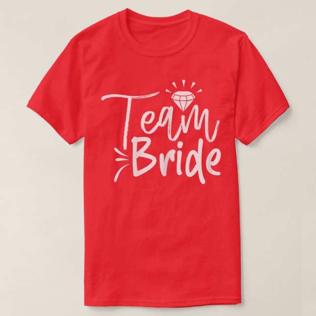 Womens Team Bride Cute Matching For Bachelorette P T-Shirt (Design Front)