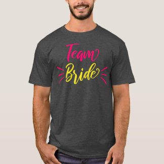 Womens Team Bride Fun  T-Shirt