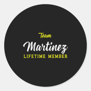 Womens Team Martinez Lifetime Member Surname Birth Classic Round Sticker