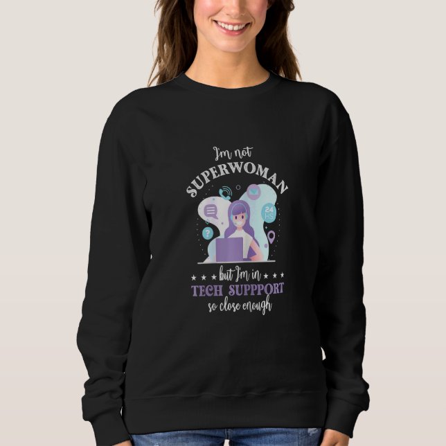 Womens Tech Support Help Desk Woman Customer Servi Sweatshirt (Front)
