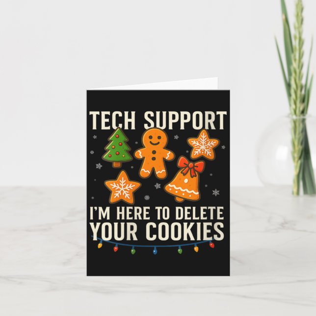 Womens Tech Suprt I'm Here To Delete Your Cookies  Card (Front)