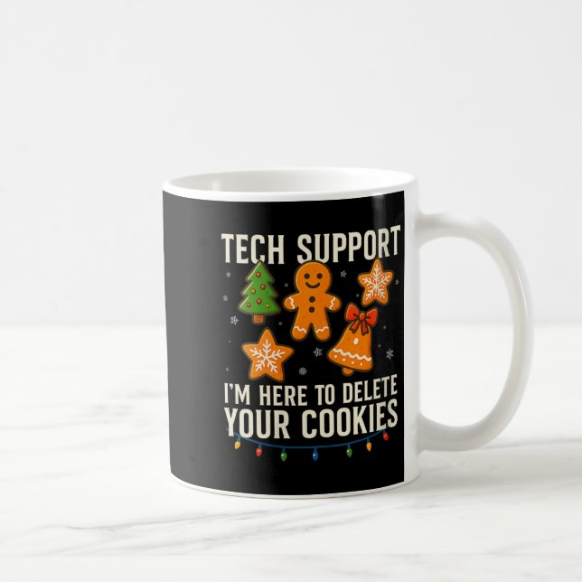 Womens Tech Suprt I'm Here To Delete Your Cookies  Coffee Mug (Right)