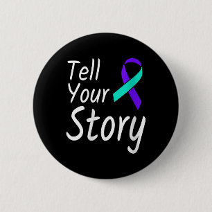 Womens Tell Your Story Suicide Prevention Ribbon A 6 Cm Round Badge