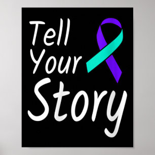 Womens Tell Your Story Suicide Prevention Ribbon A Poster