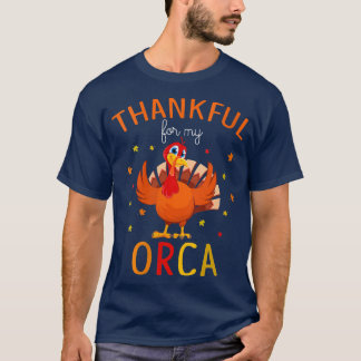 Womens Thankful for My ORCA Autumn Fall Turkey Tha T-Shirt