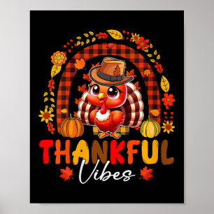 Womens Thankful Funny Vibes Thanksgiving Turkey Ra Poster