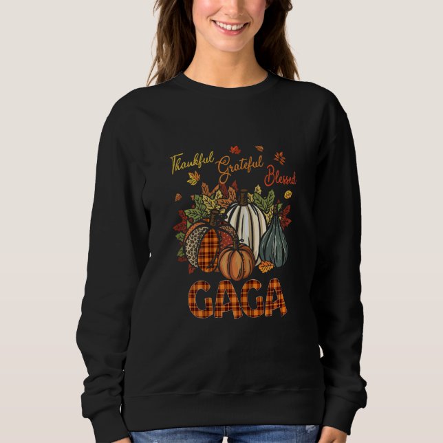 Womens Thankful Grateful Blessed Gaga Pumpkins Fal Sweatshirt (Front)