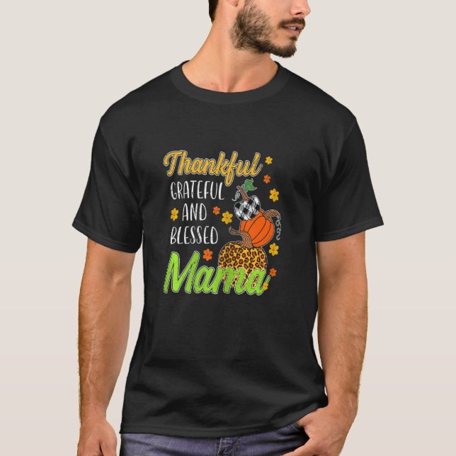 Womens Thankful Grateful Blessed Mama Autumn Fall  T-Shirt (Front)