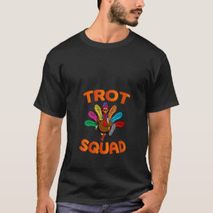 Womens Thanksgiving Day Running Turkey Trot Squad T-Shirt