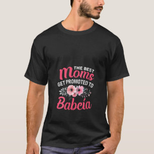 Womens The Best Moms Get Promoted To Babcia Grandm T-Shirt