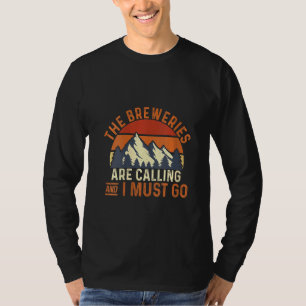 Womens The Breweries Are Calling And I Must Go T-Shirt