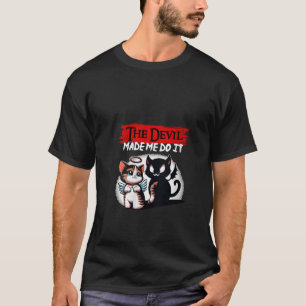 Womens The Devil Made Me Do It Halloween Devil Cat T-Shirt