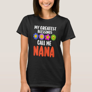 Womens The greatest blessings call me Nana Nana Gr T-Shirt