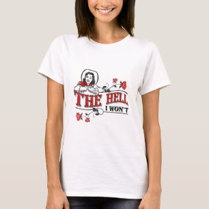 Womens The Hell I Won't Flower Apparel For Life V- T-Shirt