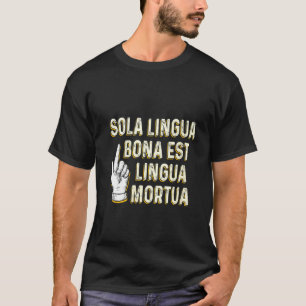 Womens The Only Good Language Is Dead Funny Latin T-Shirt