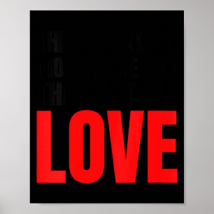 Women's the only thing more powerful than hate is poster