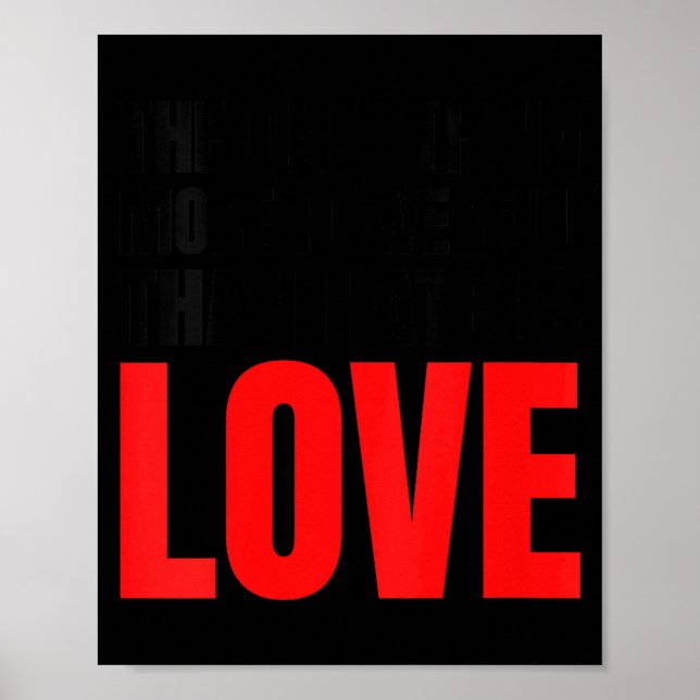 Women's the only thing more powerful than hate is poster (Front)