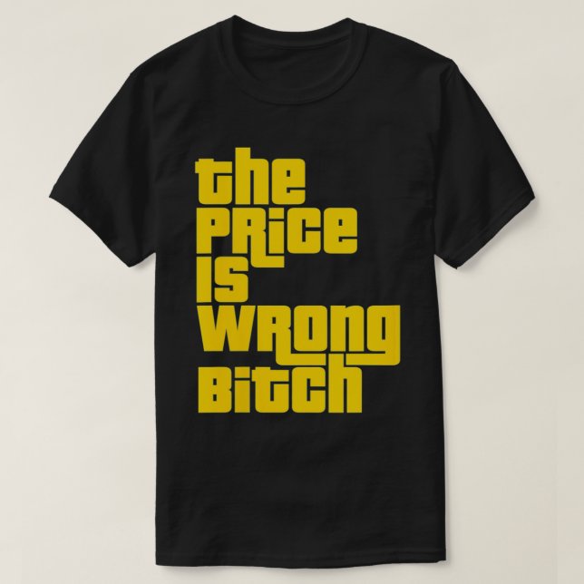 Womens The Price Is Wrong Funny Adult Humour Funny T-Shirt (Design Front)