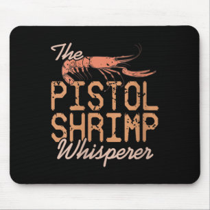 Womens The Stol Shrimp Whisperer Crustacean Humor Mouse Pad
