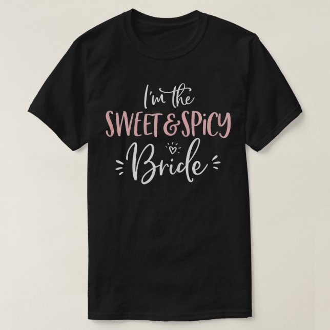 Womens The Sweet Spicy Bride Matching Bachelorette T-Shirt (Design Front)