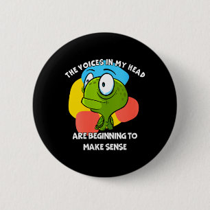Womens The Voices In Head Funny Humour Quote 6 Cm Round Badge