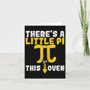 Womens There's A Little Pi In This Oven Pregnancy Card