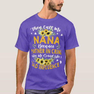 Womens They Call Me Nana Because Partner In Crime T-Shirt