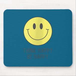 Womens Think Happy Be Happy Smile Face Motivationa Mouse Pad