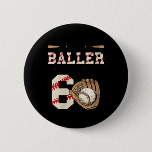 Womens This Baller Is Now 6 Birthday Baseball Bday Cm Round Badge