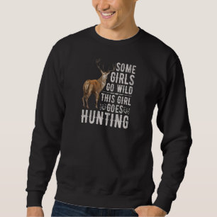 Womens This Girl Goes Hunting Deer Hunting Season Sweatshirt
