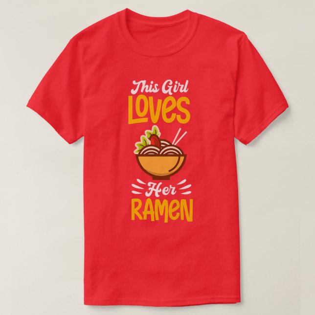 Womens This Girl Loves Her Ramen Asian Noodle Japa T-Shirt (Design Front)