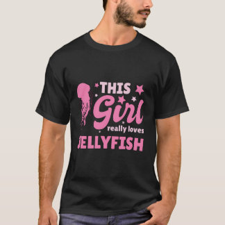 Womens This Girl Really Loves Jellyfish Gift Jelly T-Shirt