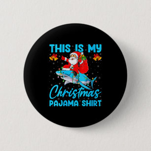 Womens This Is My Christmas Pajamas Funny Santa Ri 6 Cm Round Badge