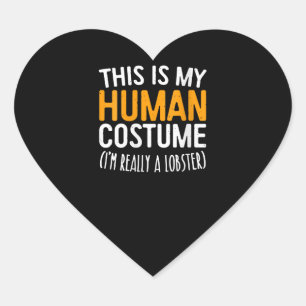 Womens This Is My Human Costume I'm Really Heart Sticker
