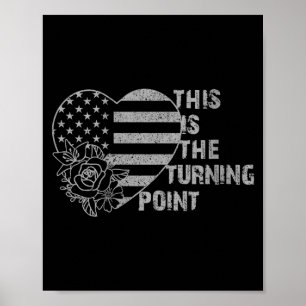 Womens This Is The Turning Int Tee Usa Flag For Me Poster