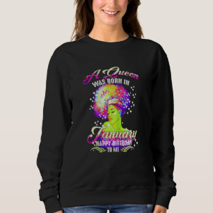 Womens This Queen was Born In January Happy Brithd Sweatshirt