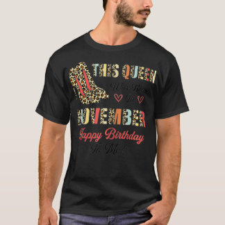Womens This Queen Was Born In November Happy Birth T-Shirt