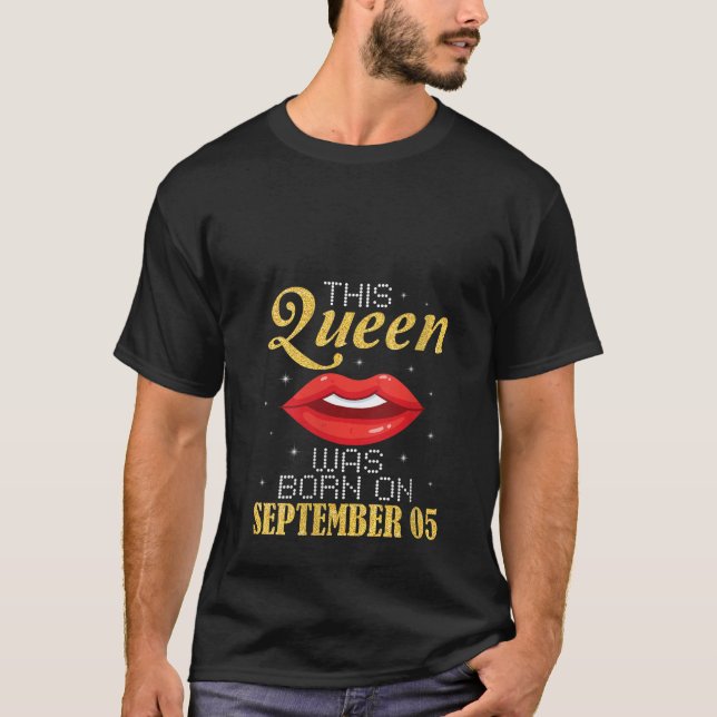 Womens This Queen Was Born On September 05 Happy B T-Shirt (Front)
